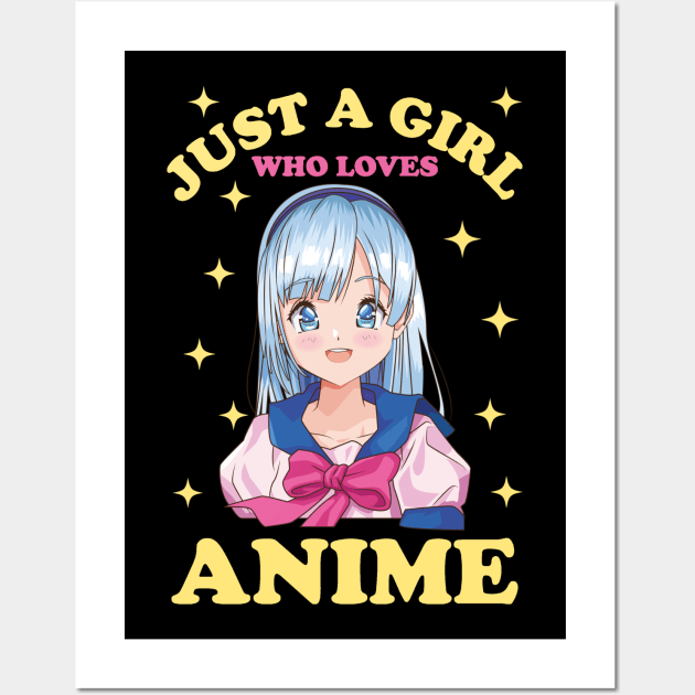 Just A Girl Who Loves Anime Wall Art by DragonTees